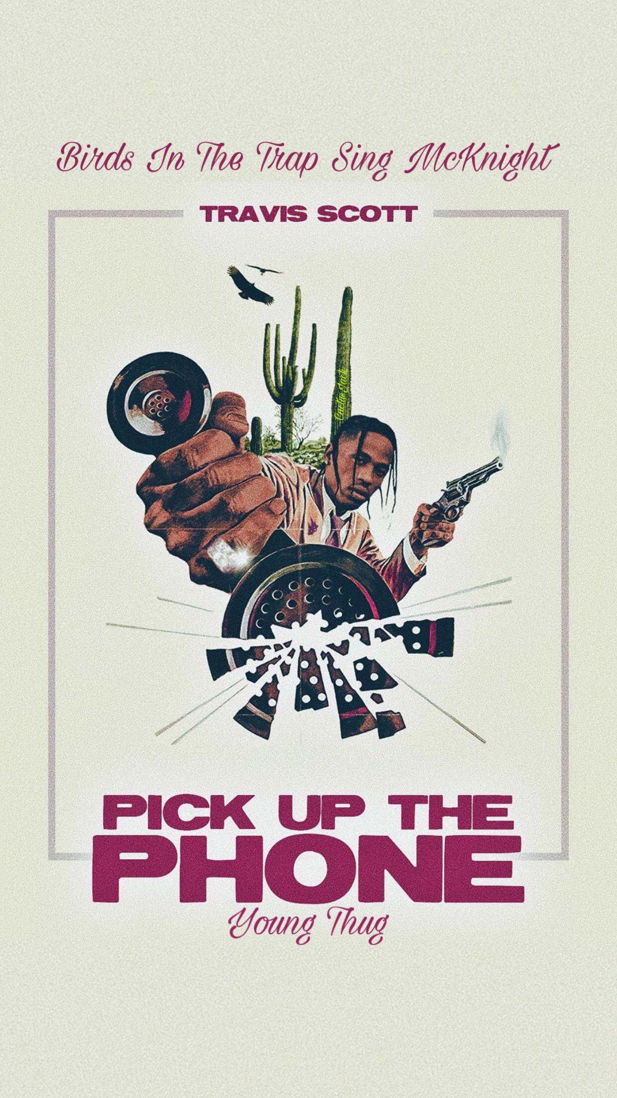 Travis Scott; Pick up the phone wallpaper travisscott