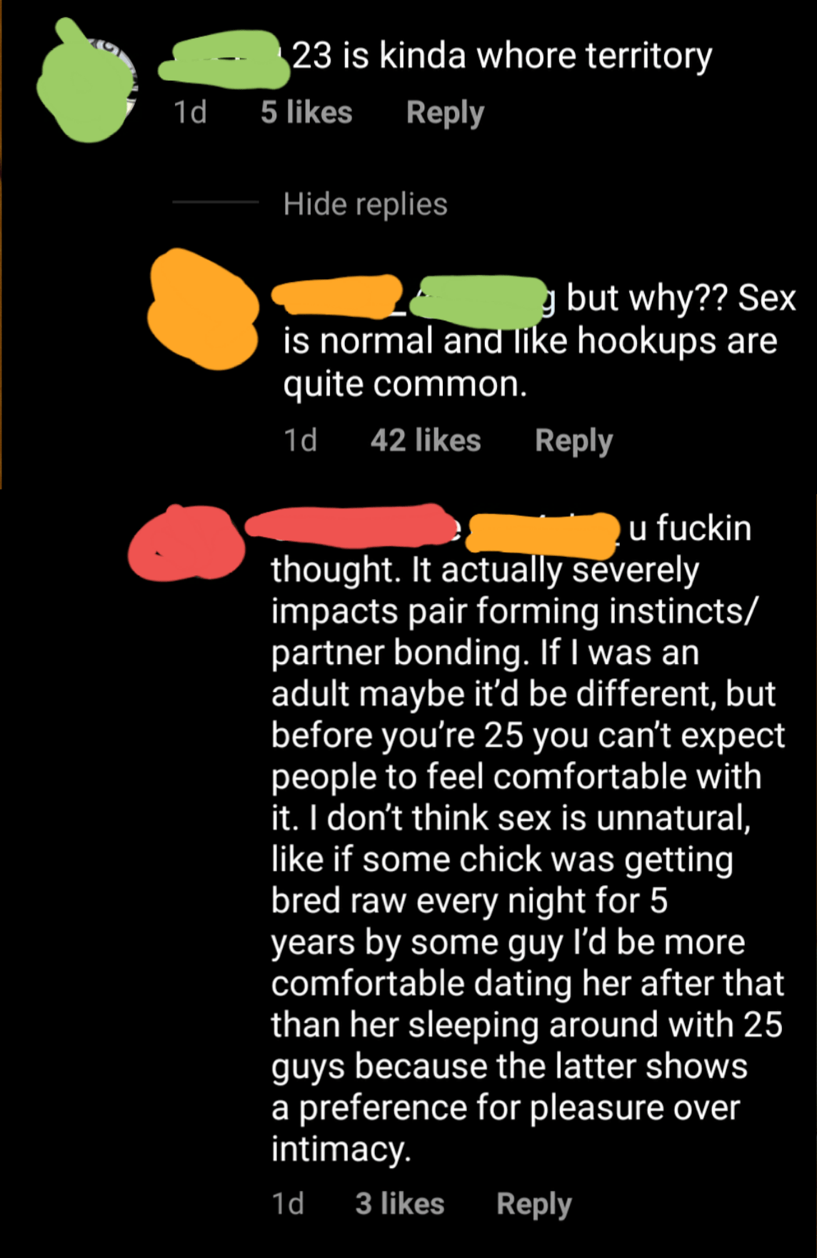 Not sure if this fits. Apparently if a woman has sex with multiple