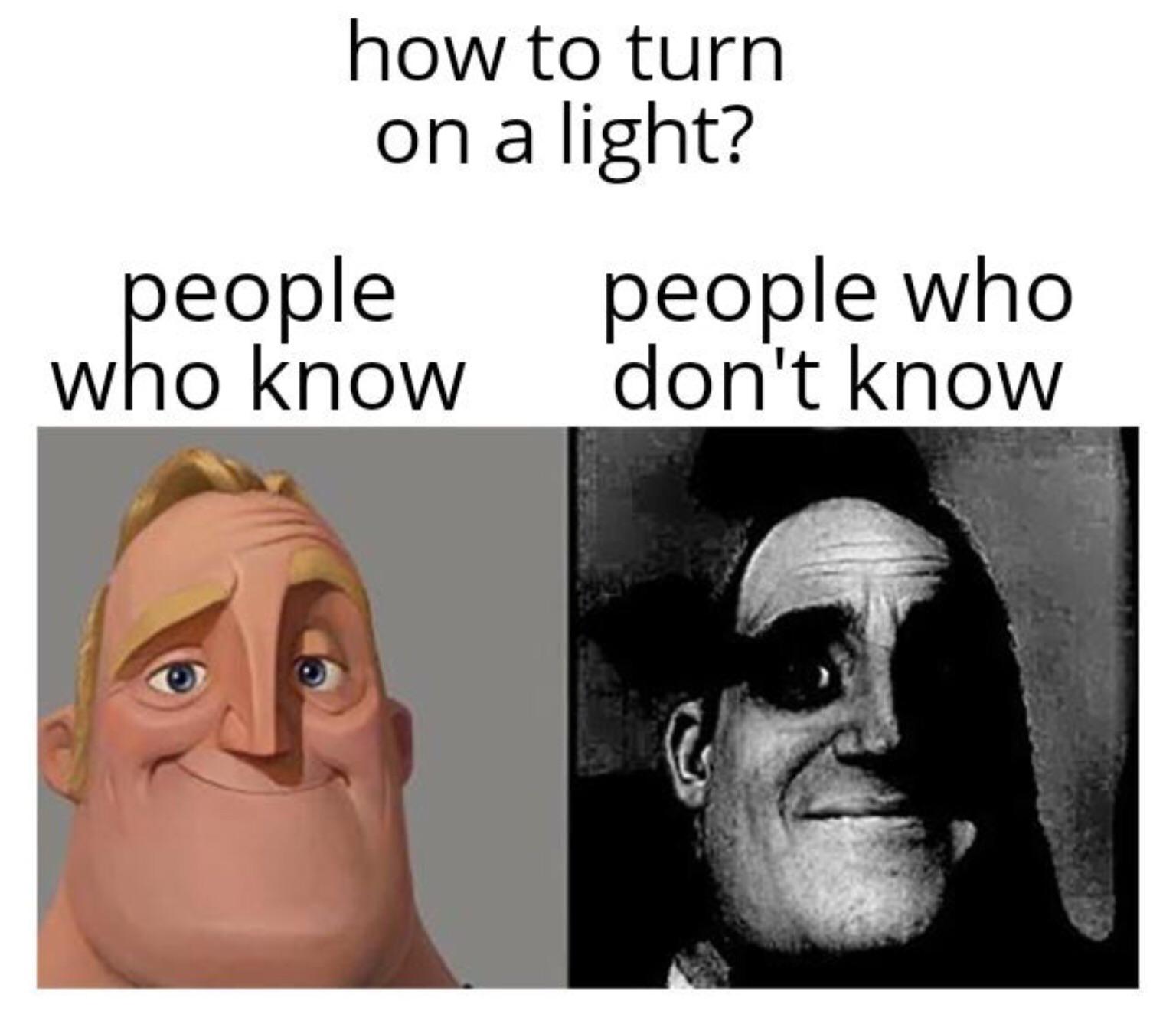 How to turn on lights r/meme