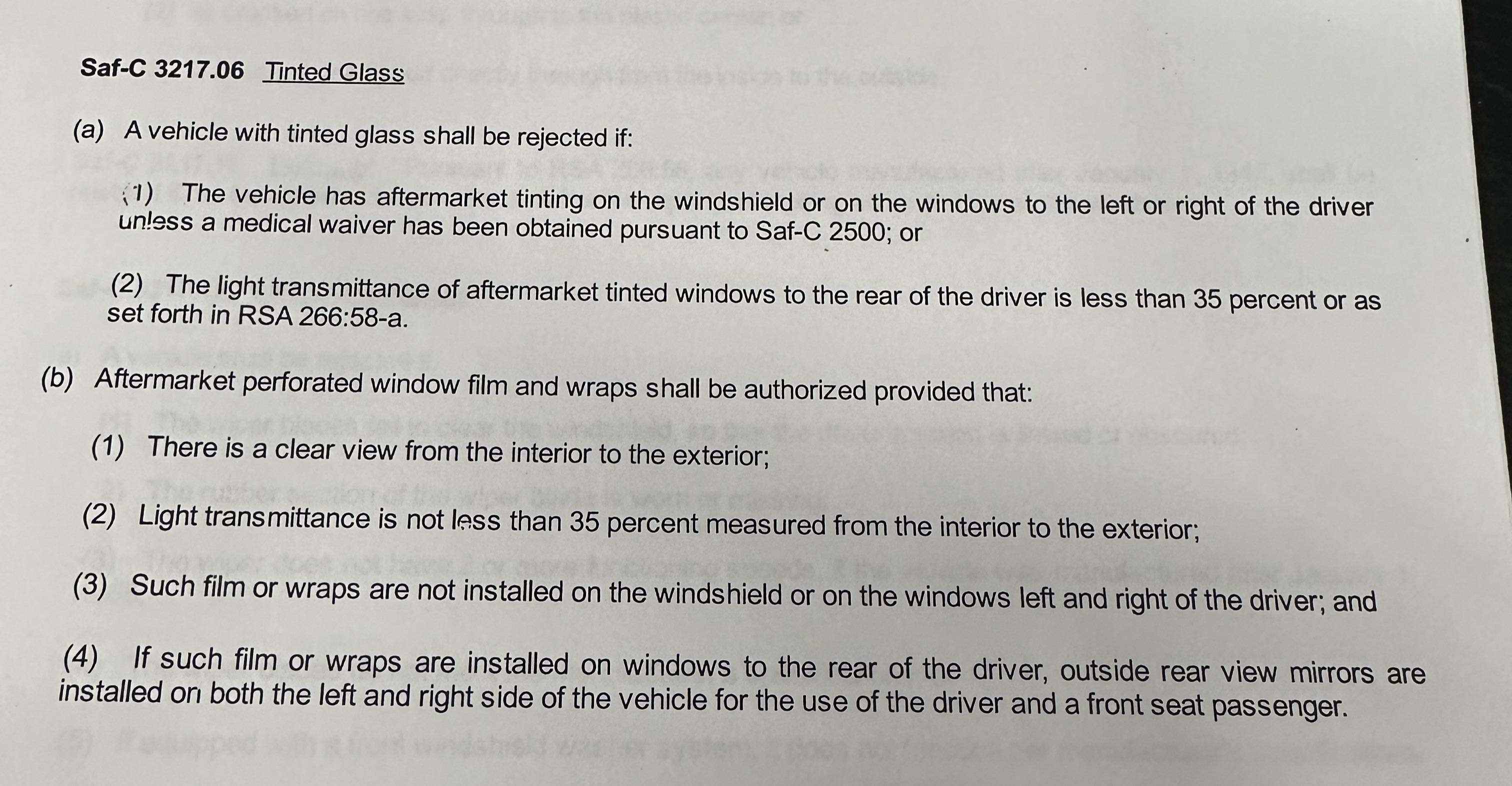 I've seen a lot of people wondering about NH Tinted glass laws. I'm currently getting my