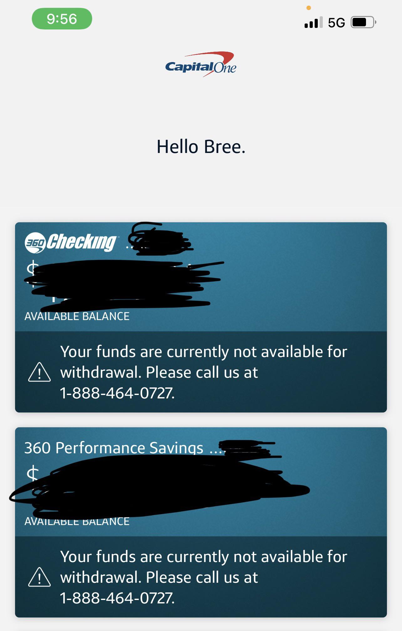 Capital One froze my account, pending investigation, a few days after