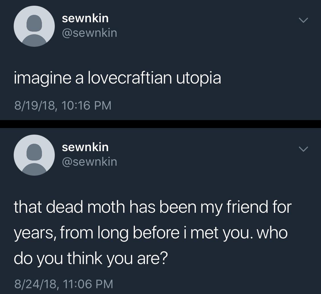 Dead Moth Tweet & Lovecraftian Utopia Tweet videomeat
