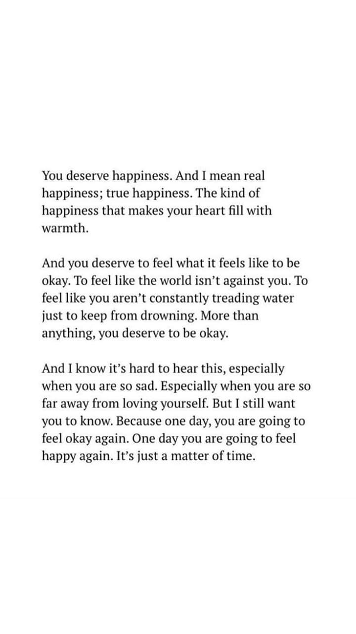 You Deserve Happiness. : R/Inspirationalquotes
