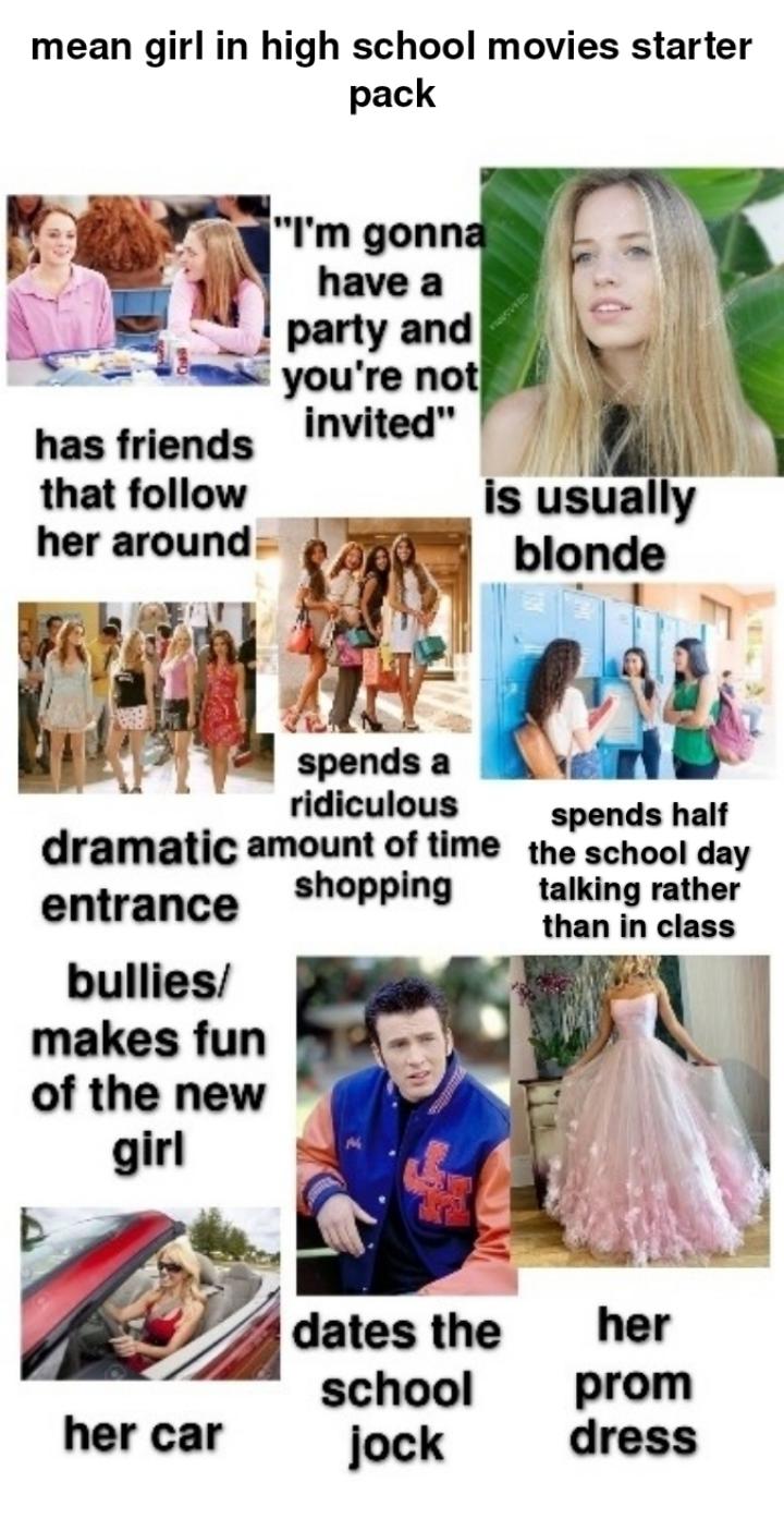mean girl in high school movies starter pack r/starterpacks
