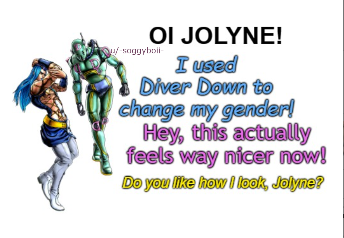 Diver Down is a beautiful stand. r/ShitPostCrusaders