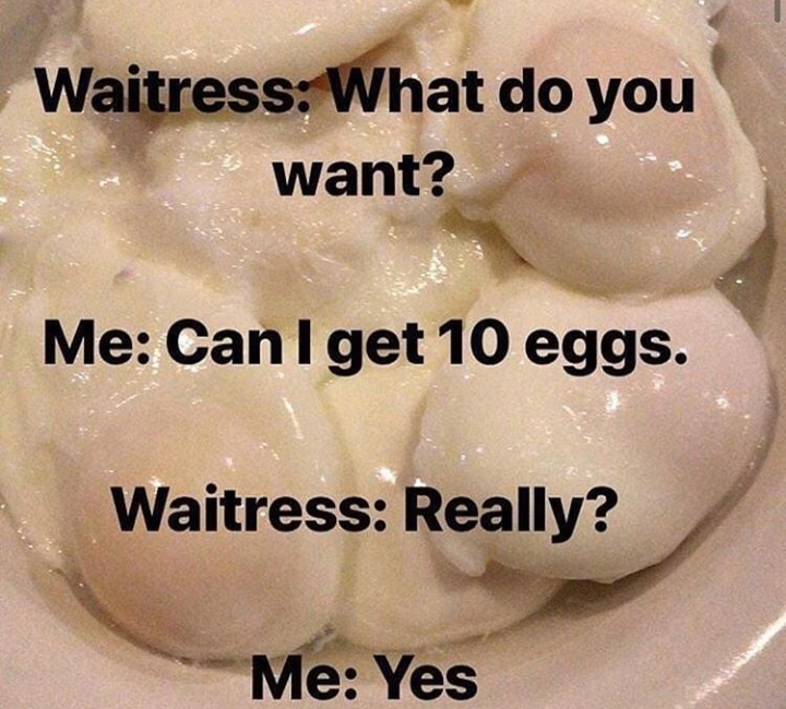 Why you are not holding 12 dozen eggs right now is beyond me. jakeandamir