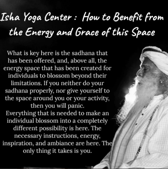 Isha Yoga Center How to benefit from the energy and grace of this