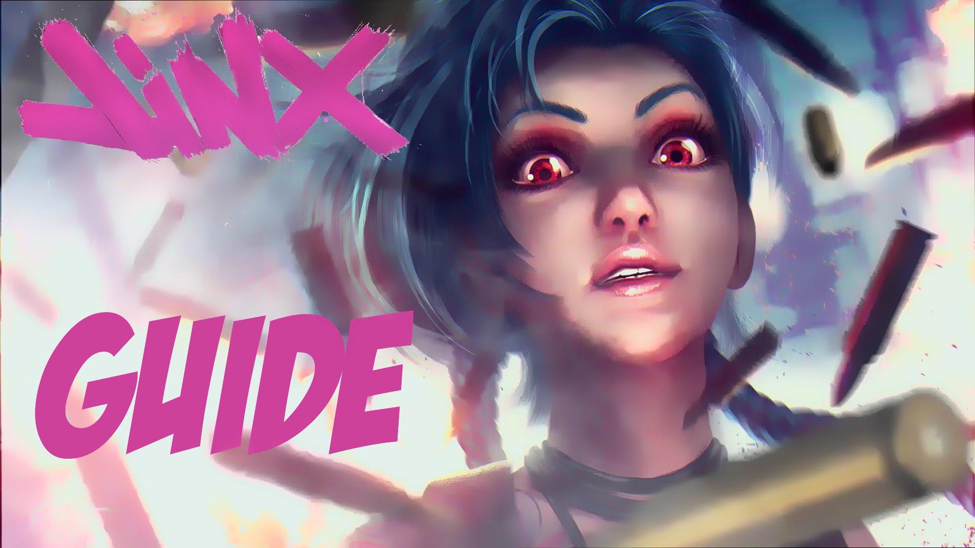 How to play Jinx Beginner guide r/leagueoflegends