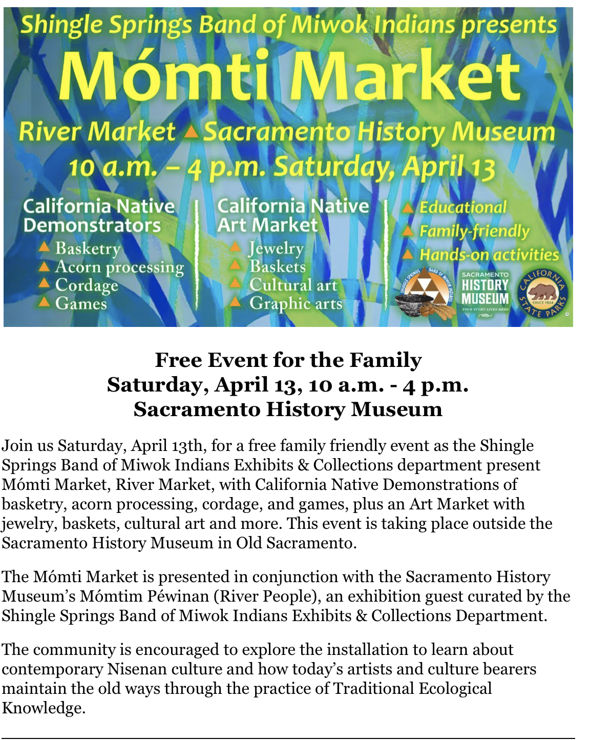 April 13, Old Sac. Shingle Springs Band of Miwok Indians present Mómti