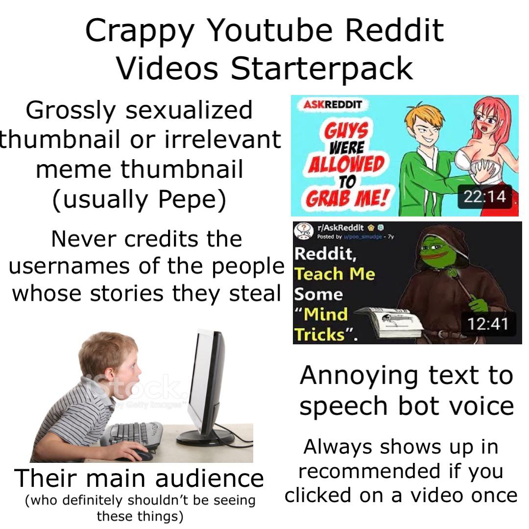 Crappy Youtube Reddit Videos Starterpack r/starterpacks