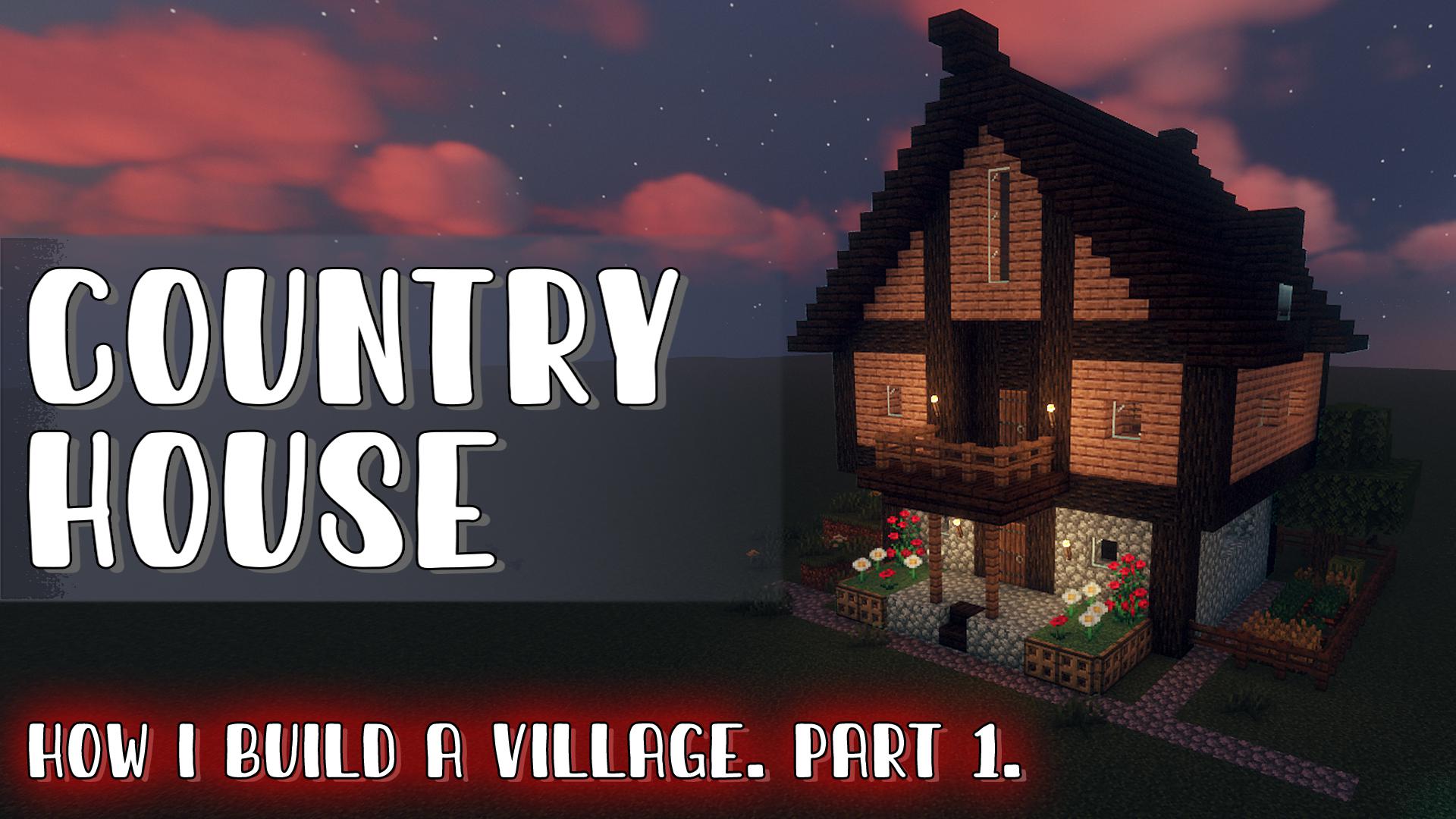 Minecraft Country house in minecraft How to build your Village