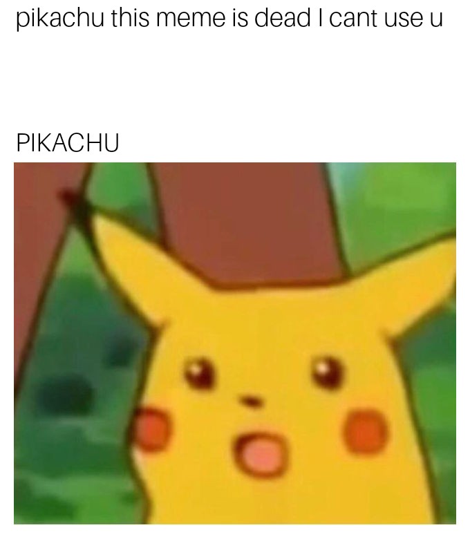 Sorry bud dankmeme
