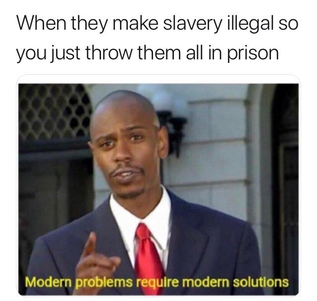 13th amendment, you slime! dankmemes