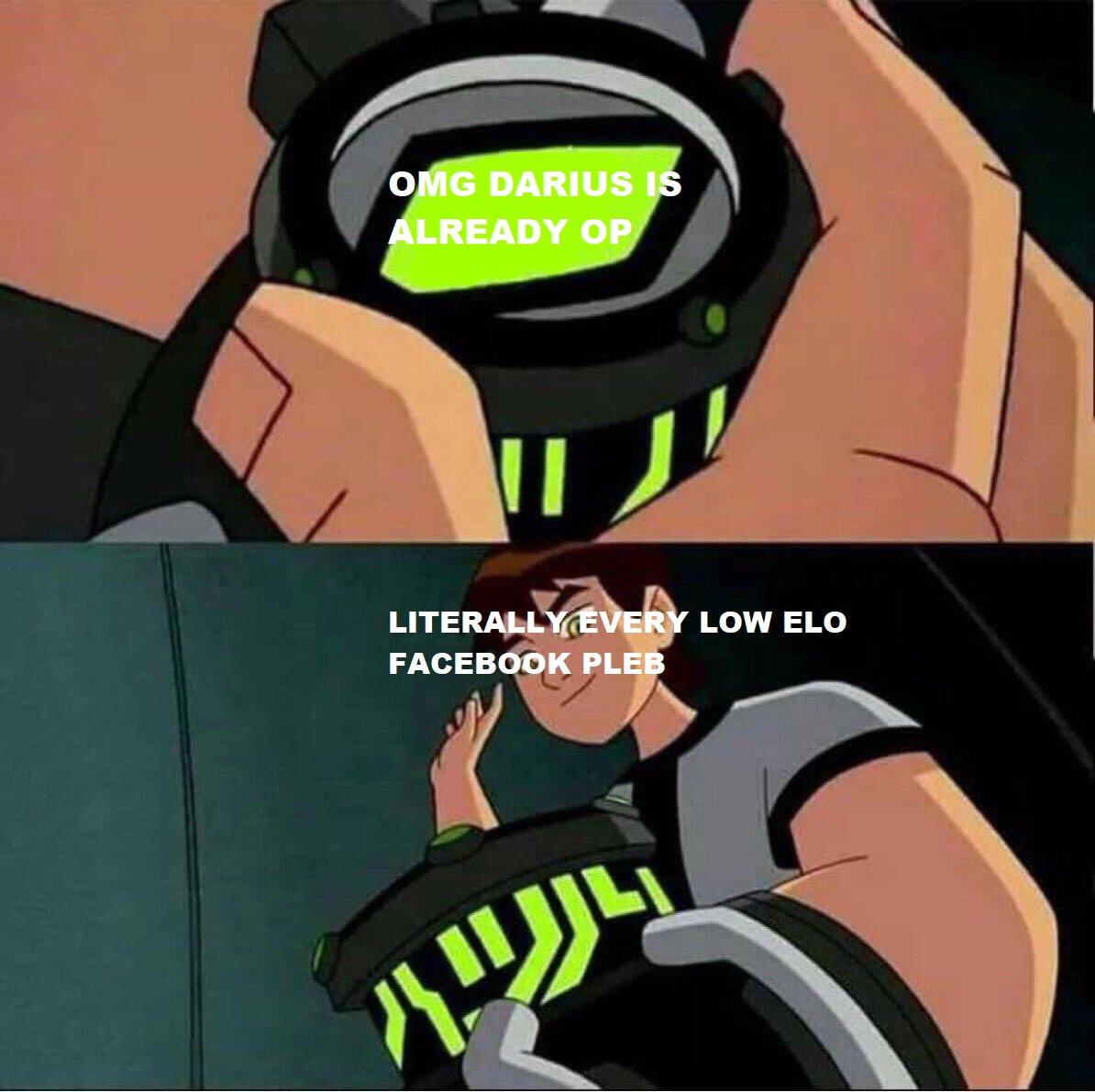 *when Darius gets any kind of buff* r/Dariusmains