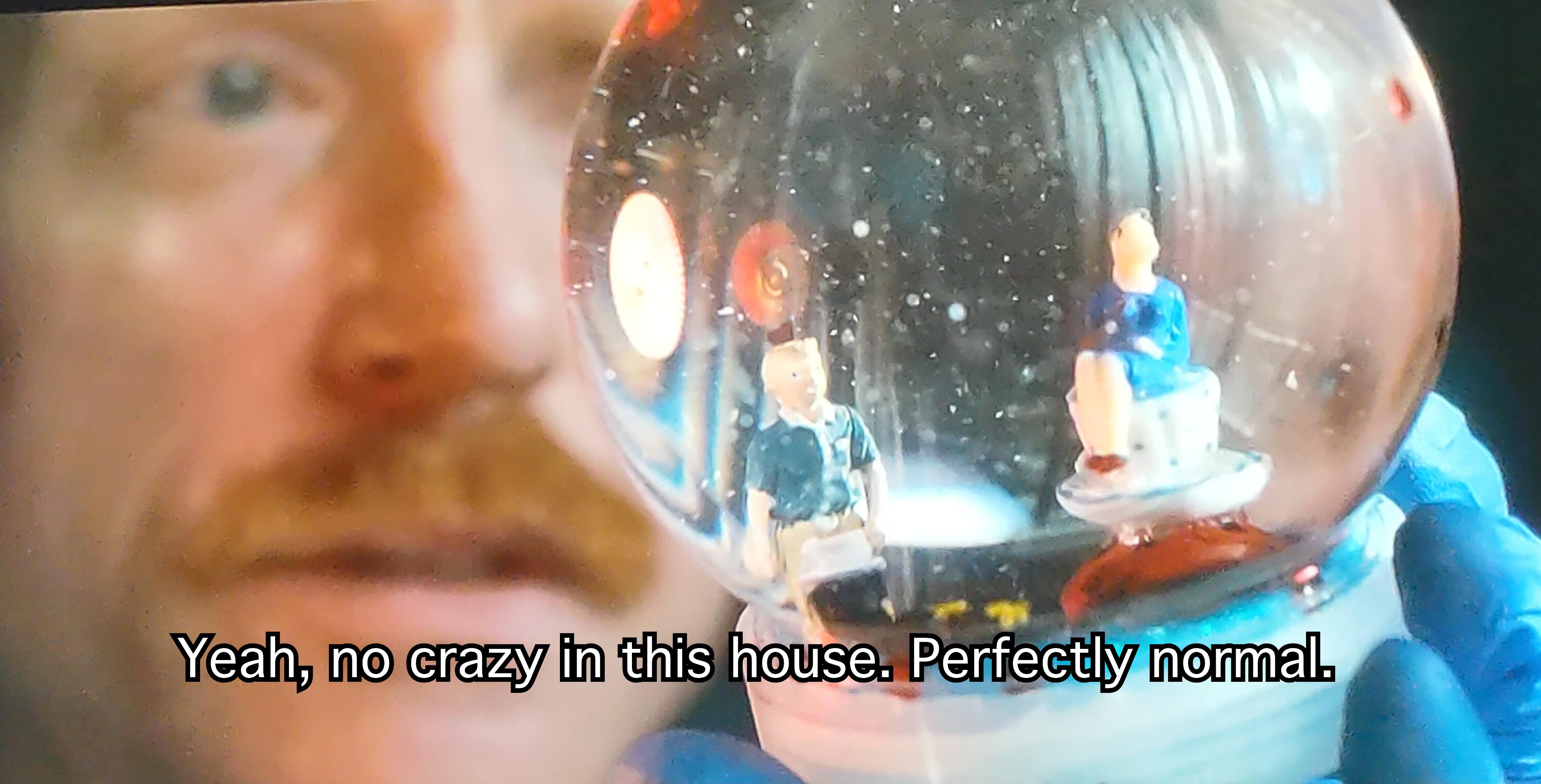 You think Todd got this globe of him & Lydia custom made, he found it