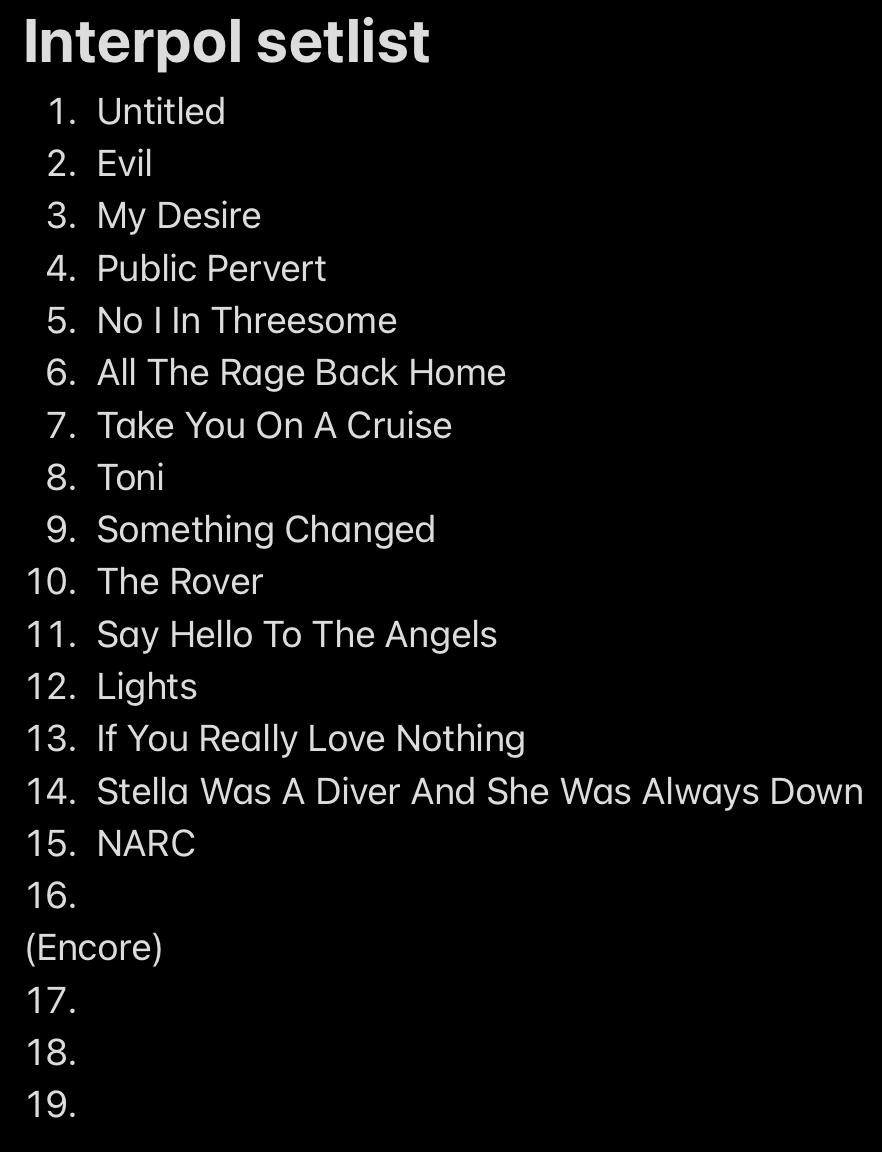 Ultimate Interpol Setlist (16/19) NARC has made the list! Which song