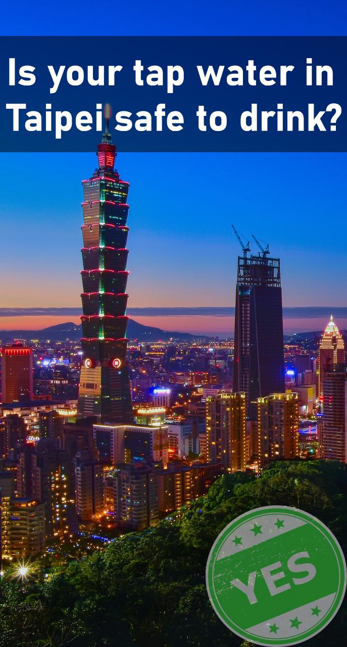 Is Taipei's tap water safe to drink? r/TapWaterSafety