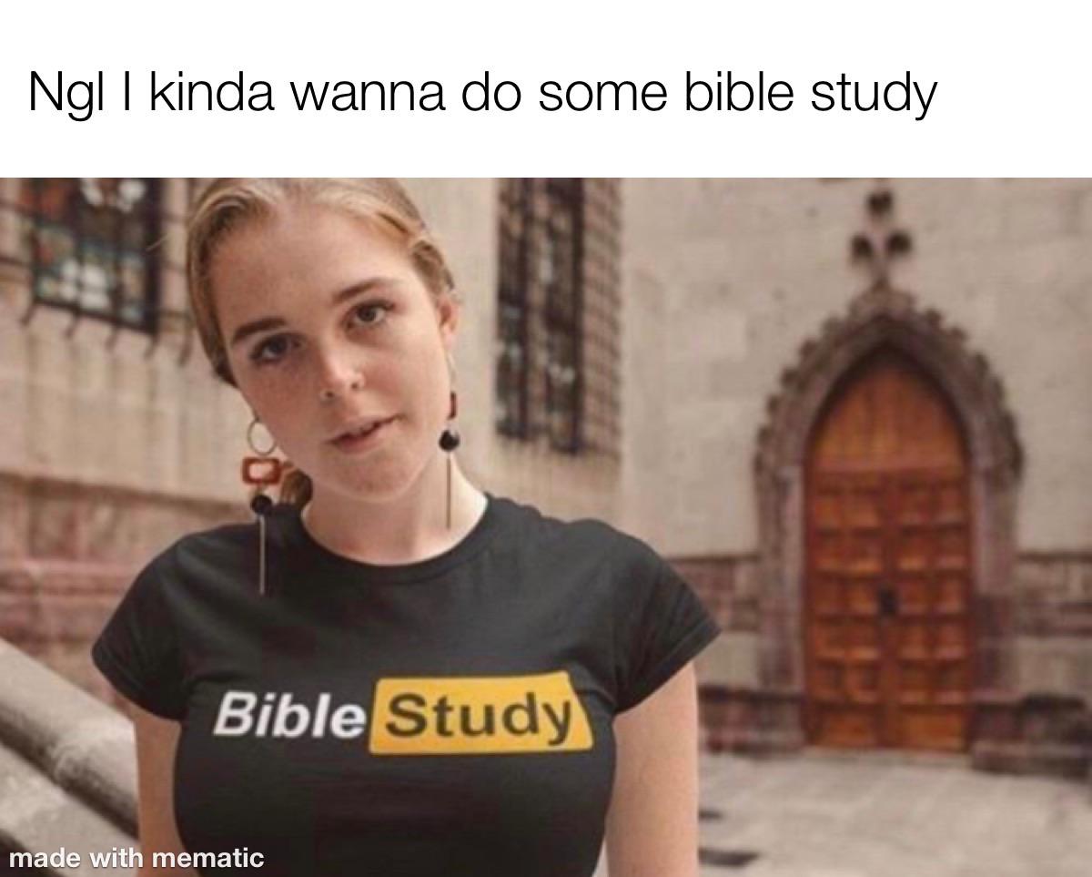 Bible study r/memes
