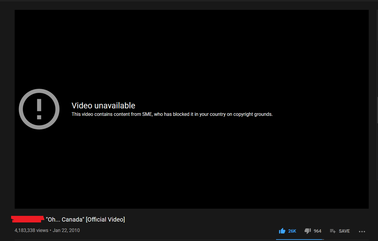 The music video for a song called 'Oh Canada' is currently blocked in