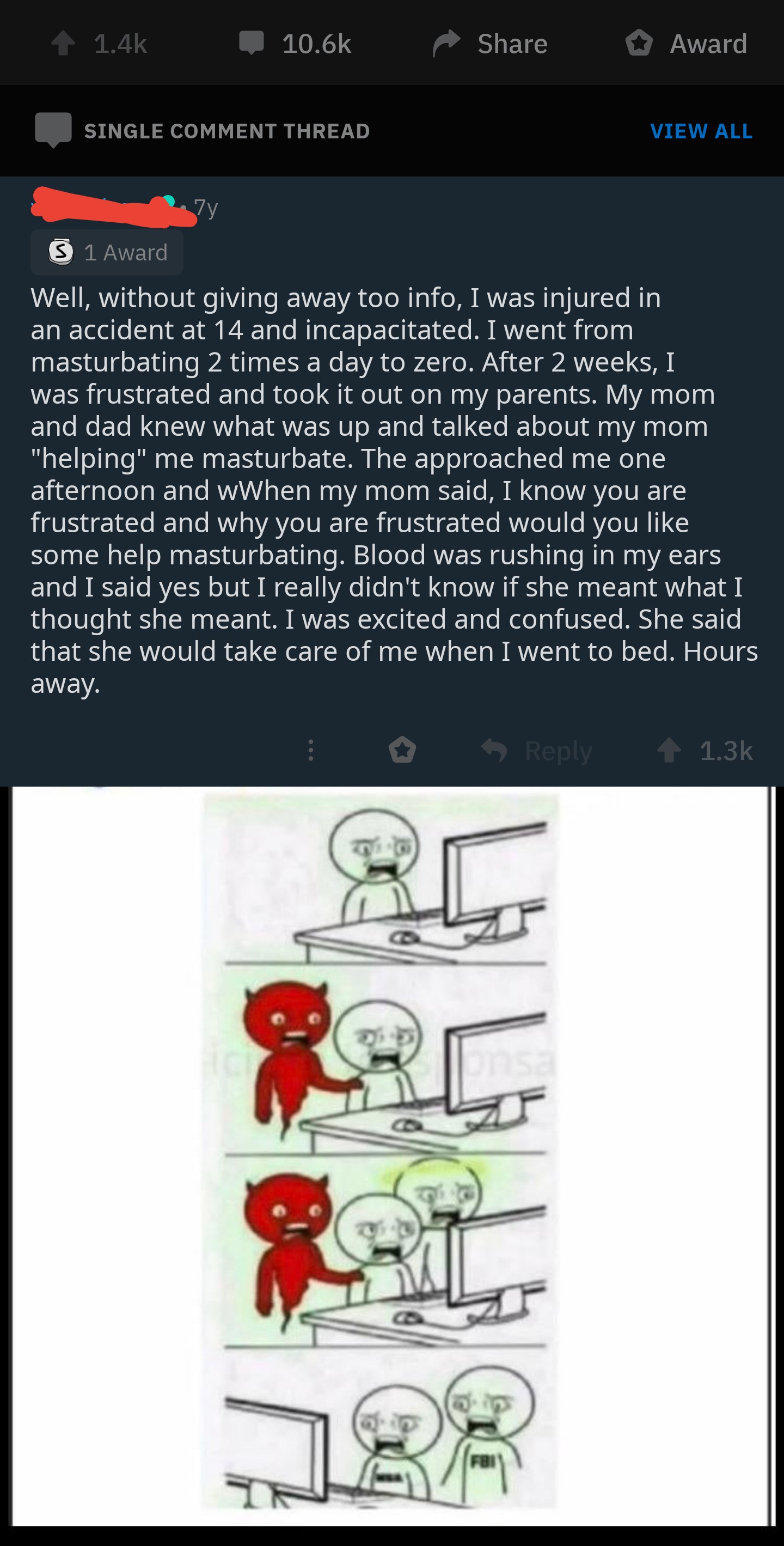 Found on an ancient AMA thread. Dude nailed his mom and wanted to brag