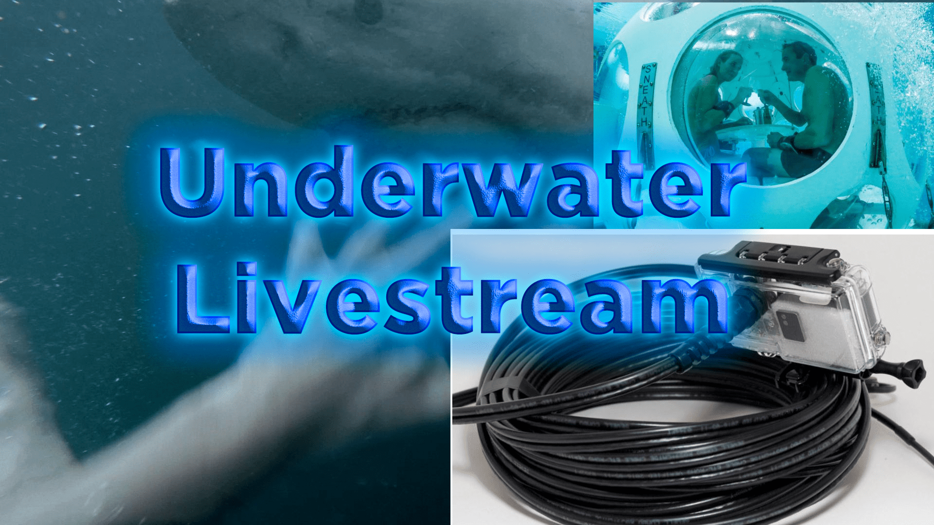Stream idea Underwater Stream (possible with underwater wifi cable and