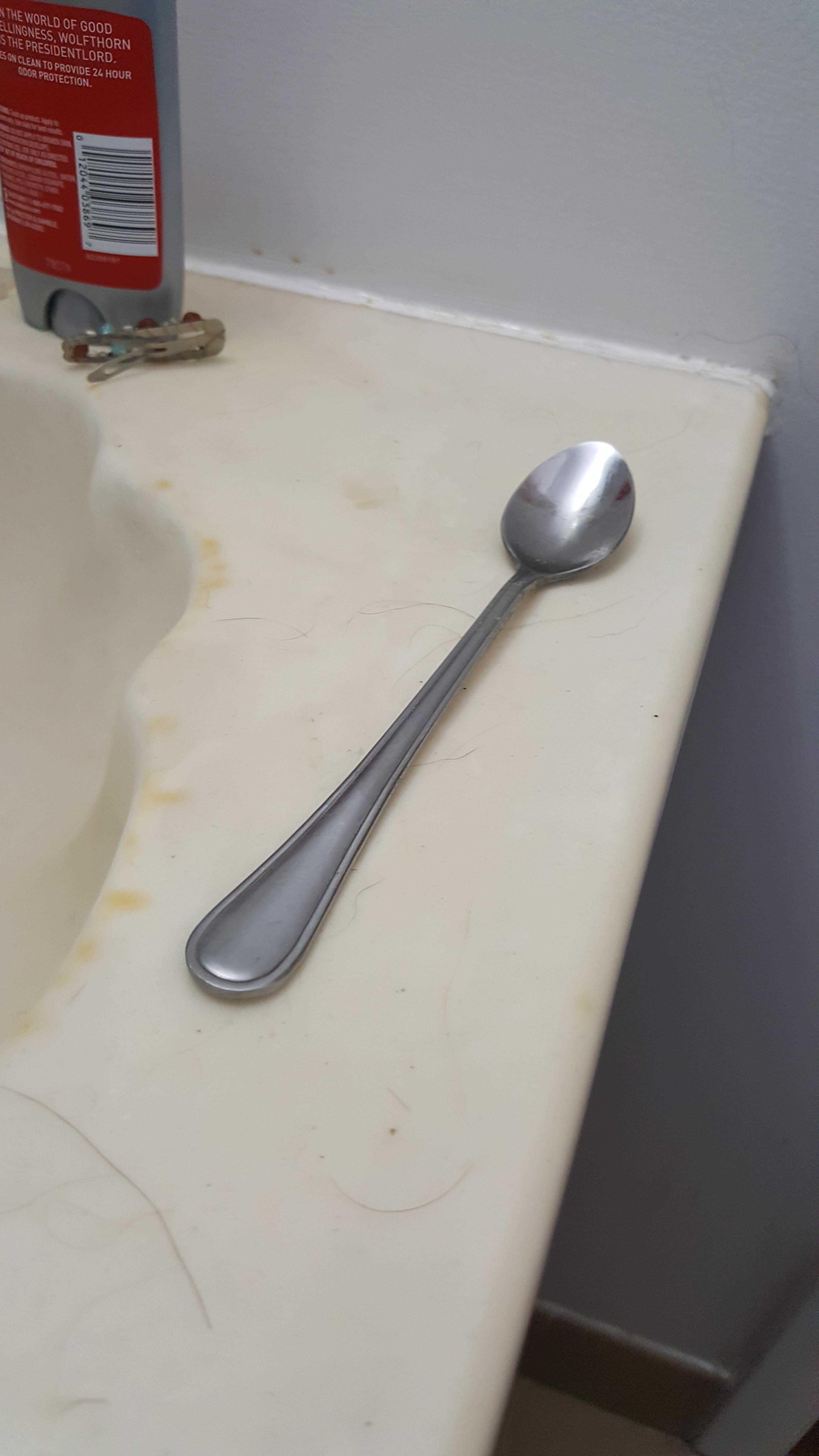 to take a spoon out to the kitchen and now it's on my sink