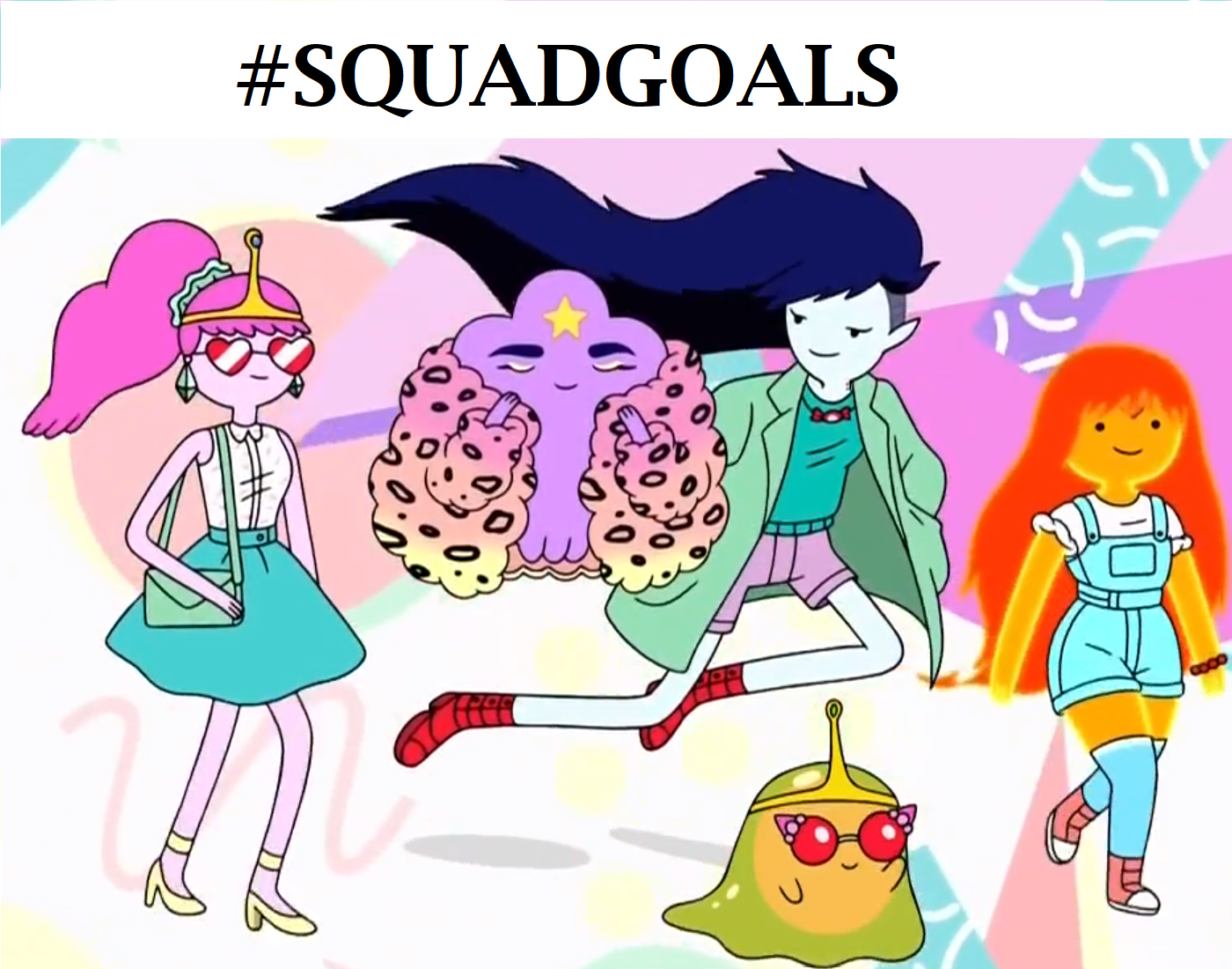 Squad Goals r/adventuretime