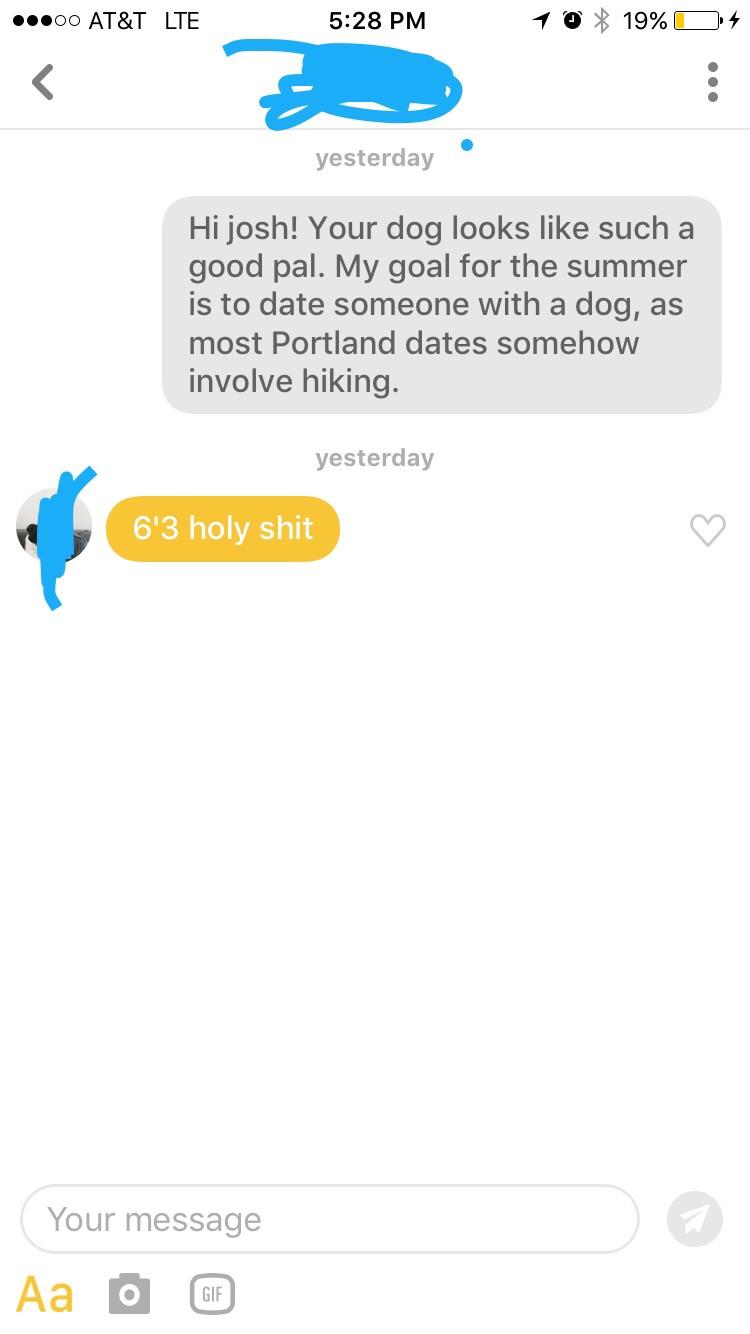 This is how about 95 of conversations on dating apps go for me tall