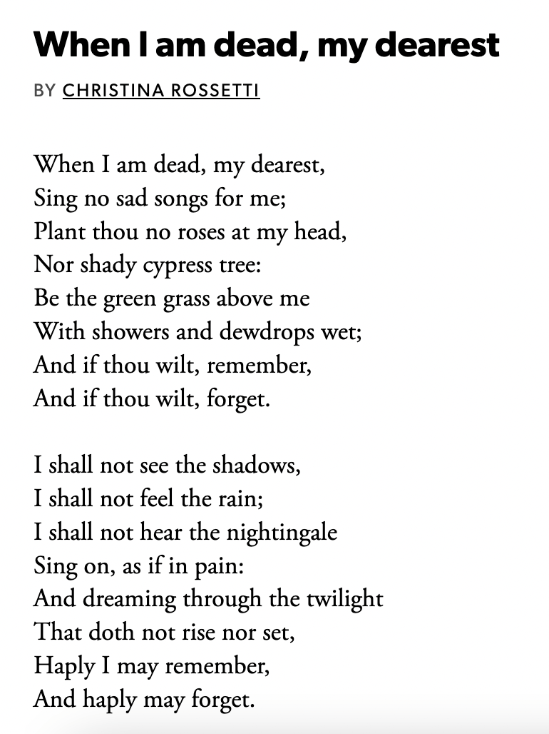 [POEM] When I am dead, my dearest by Christina Rossetti r/Poetry
