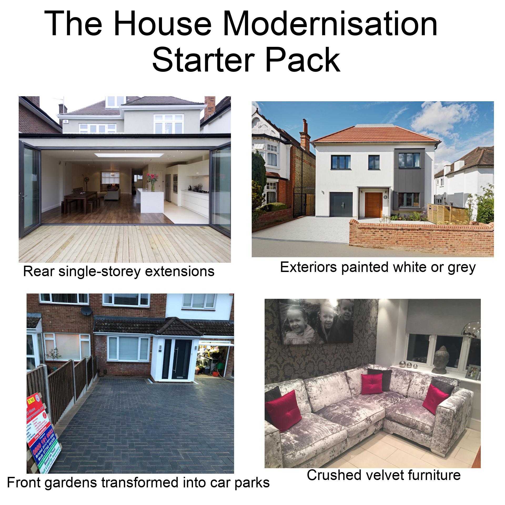 The house modernisation starter pack r/starterpacks