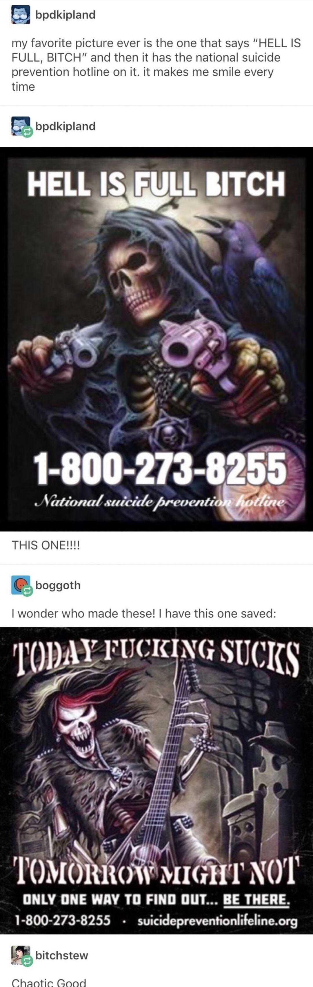 Hell is full, bitch! chaoticgood