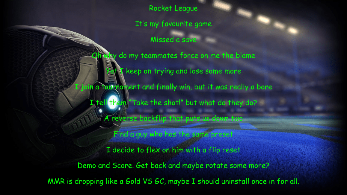 My Rocket League Poem r/RocketLeague