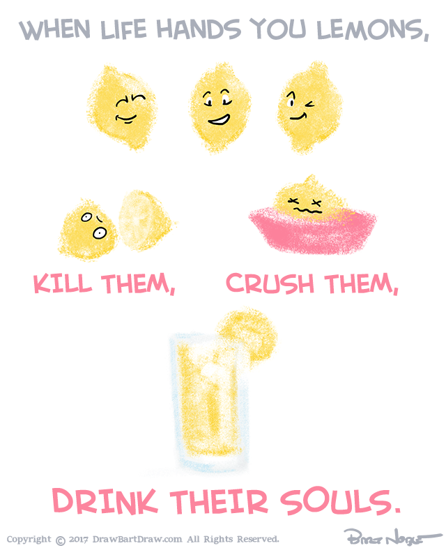 When Life Hands You Lemons... funny