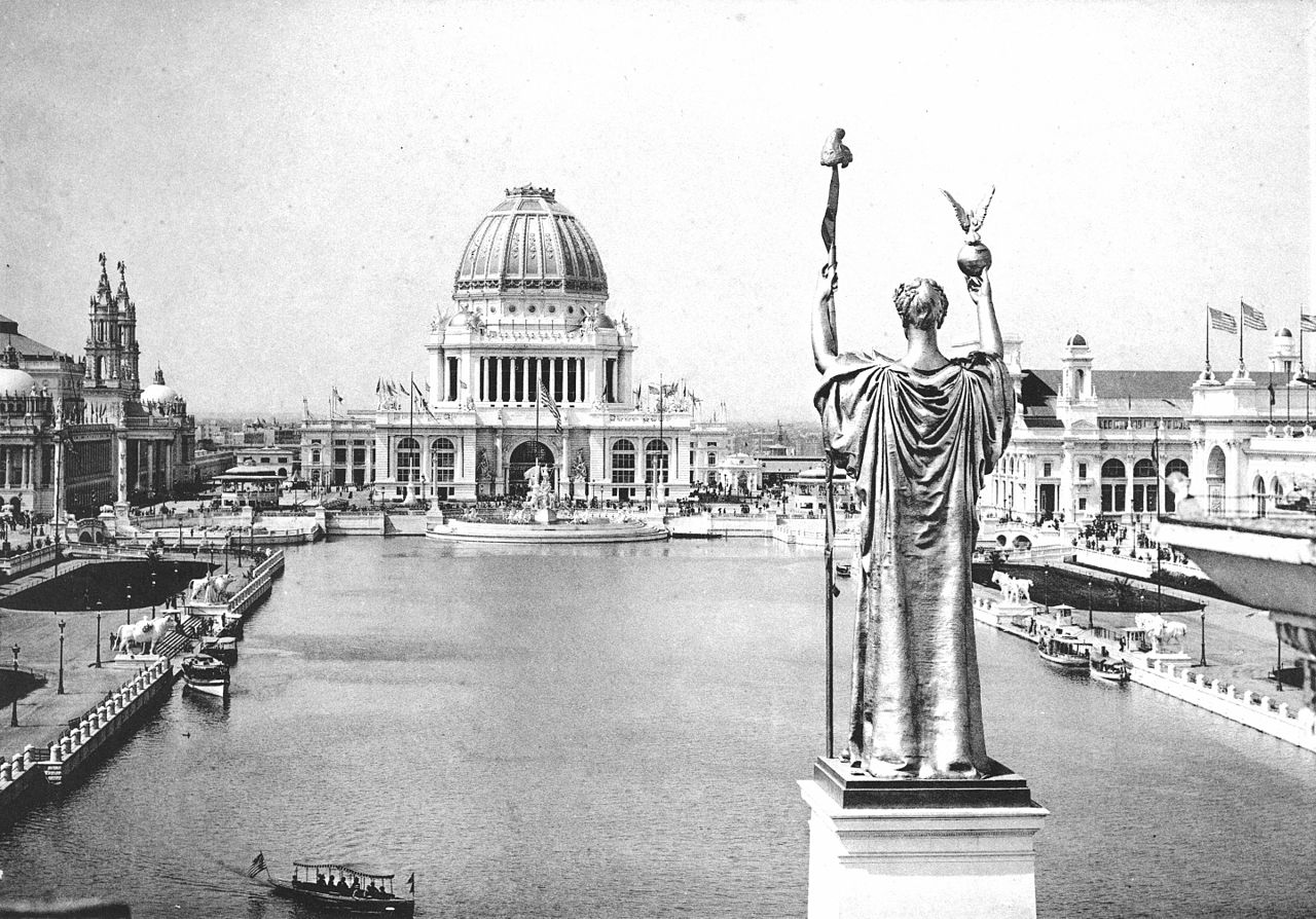 The "White City" aka the World's Columbian Exposition Chicago