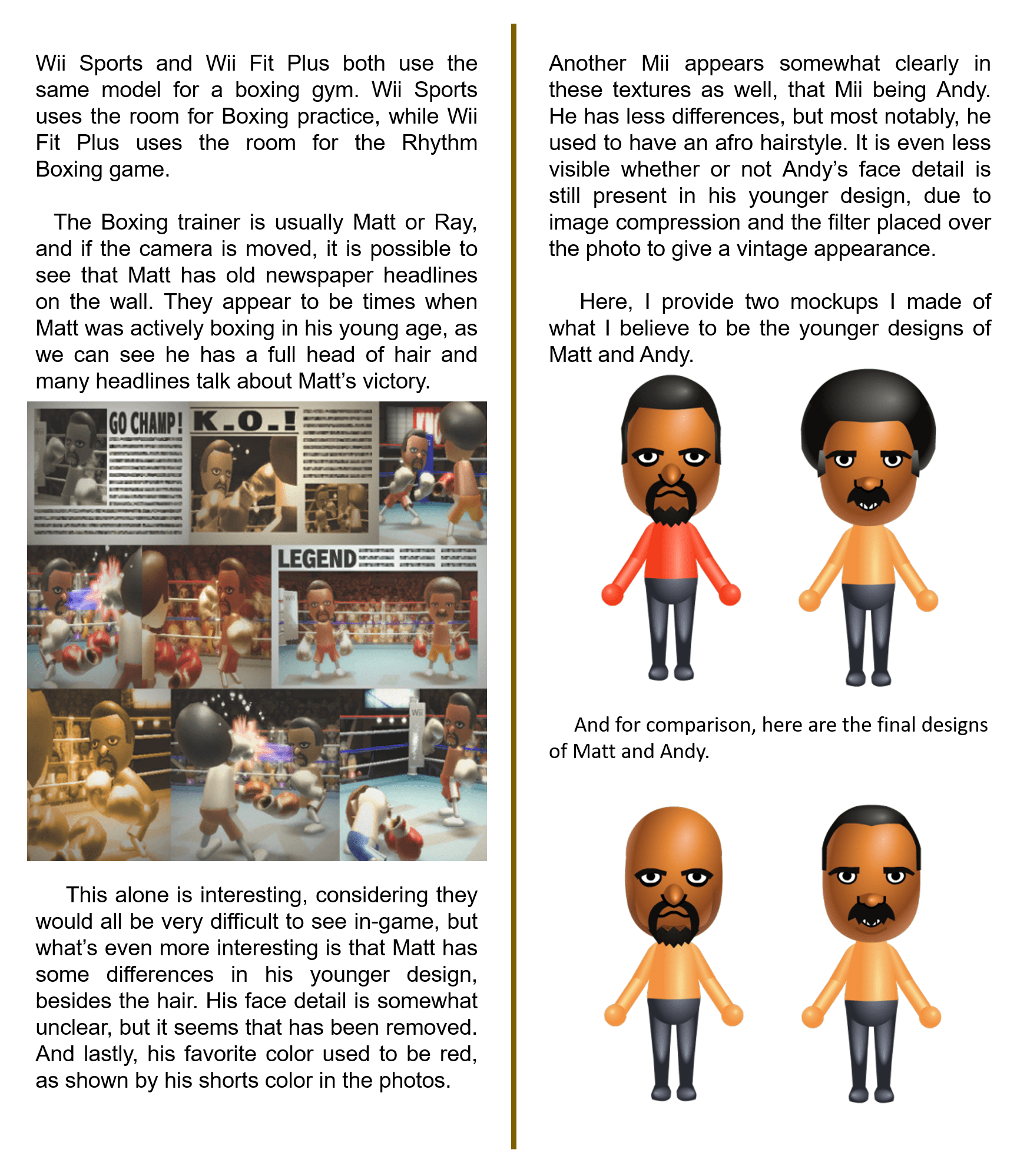 In Wii Sports, we can see the origin of Matt even before the