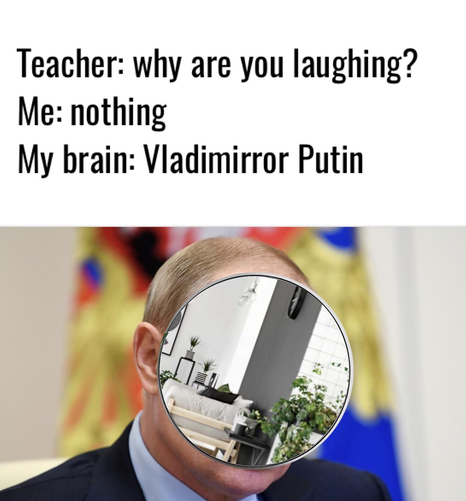 *Putin walk intensifies* memes