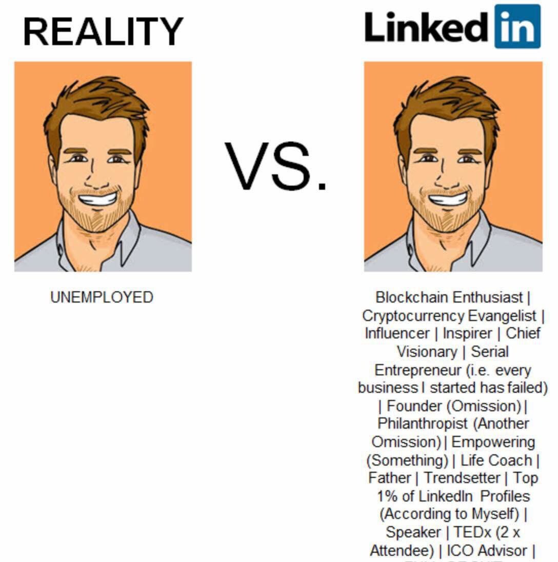 Reality vs LinkedIn r/Bitcoin