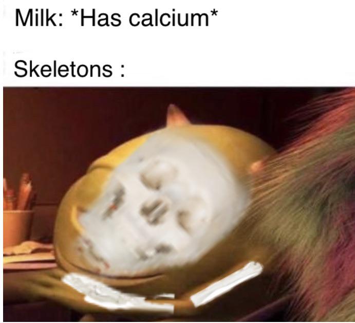 Mmmmmm calcium r/memes