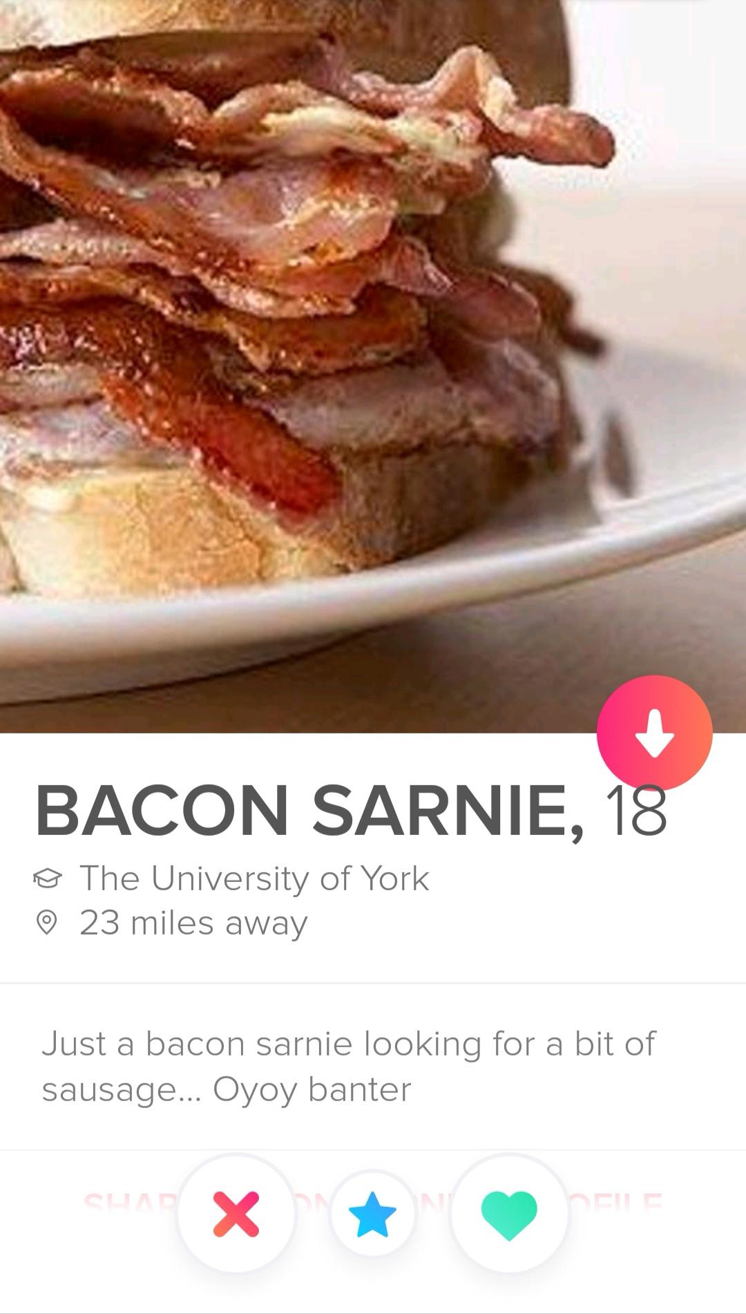 I found a Bacon Sarnie r/Tinder