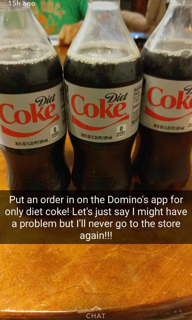 Only Diet Coke?!?!! madlads