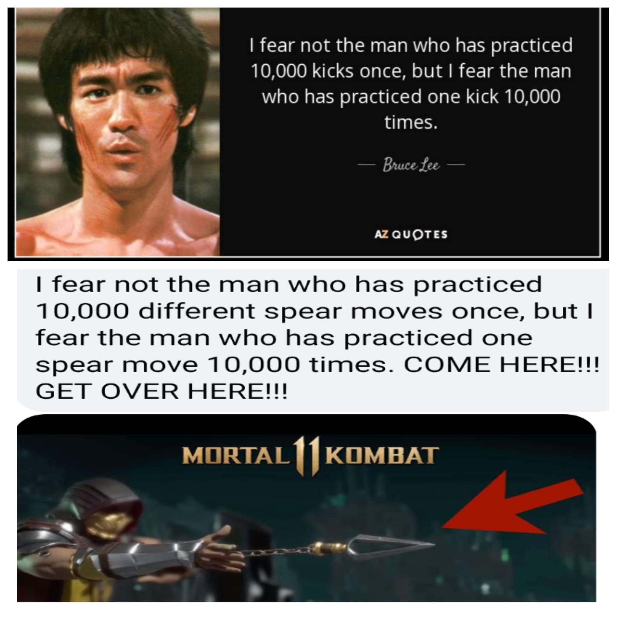 Made a Mortal Kombat version of that quote r/MortalKombat