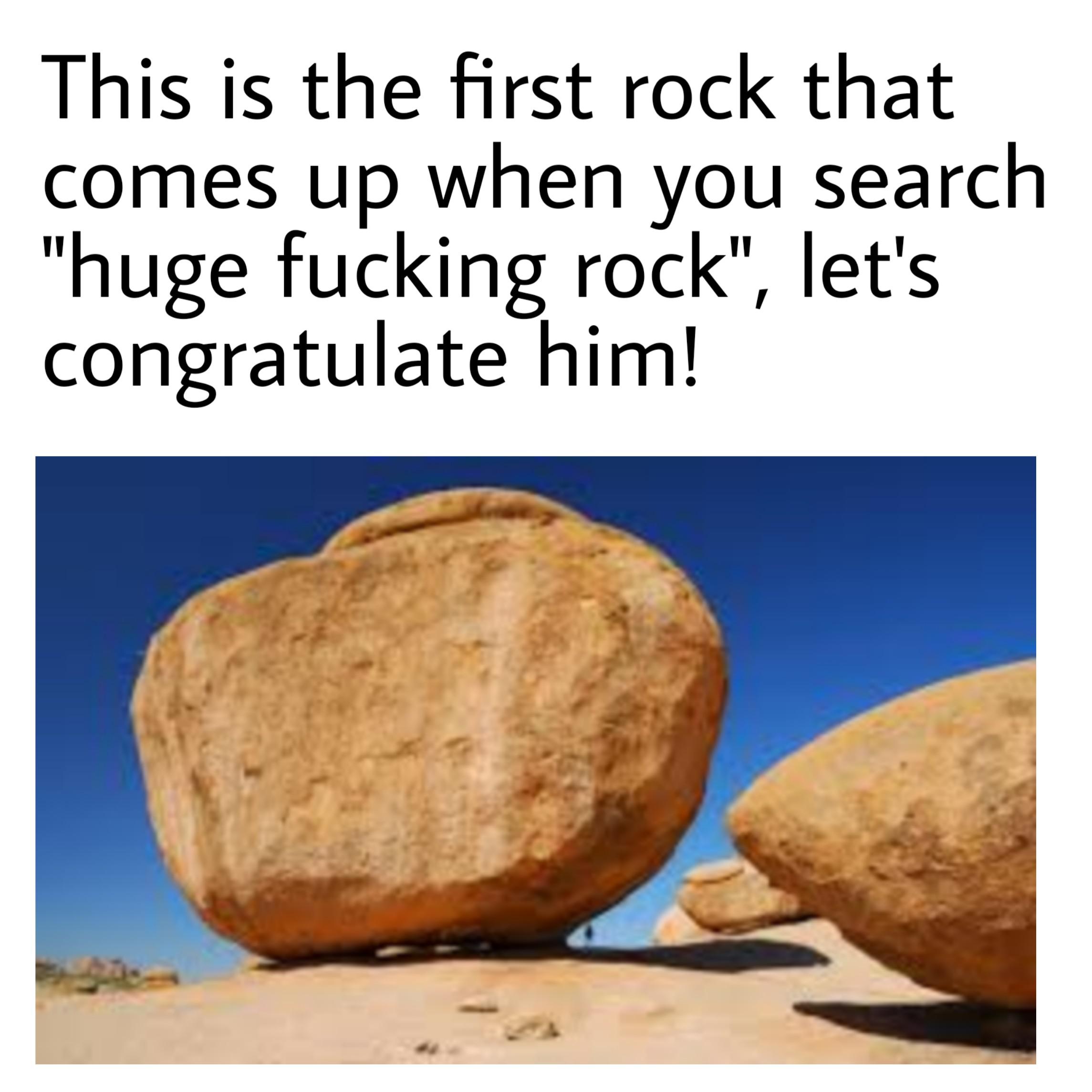 Let's congratulate this rock! r/dankmemes