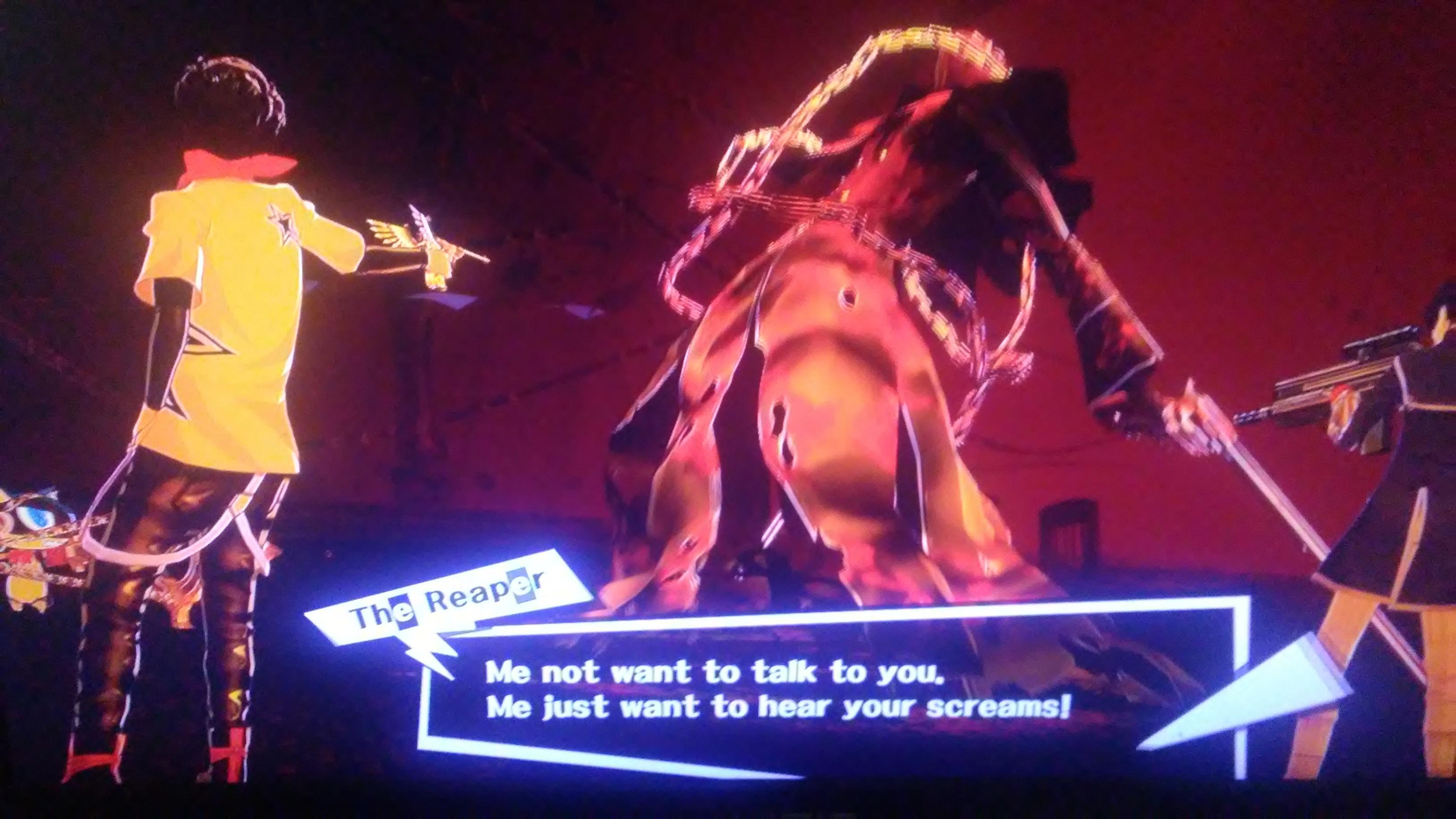 I expected Reaper to either say nothing. Or be a genius. Not "Me want