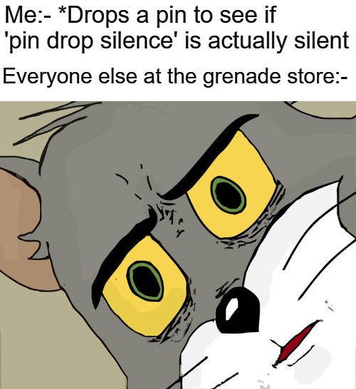 I mean it is silent r/memes