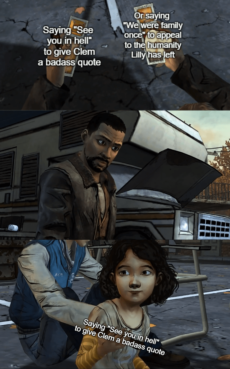 I made up my mind TheWalkingDeadGame