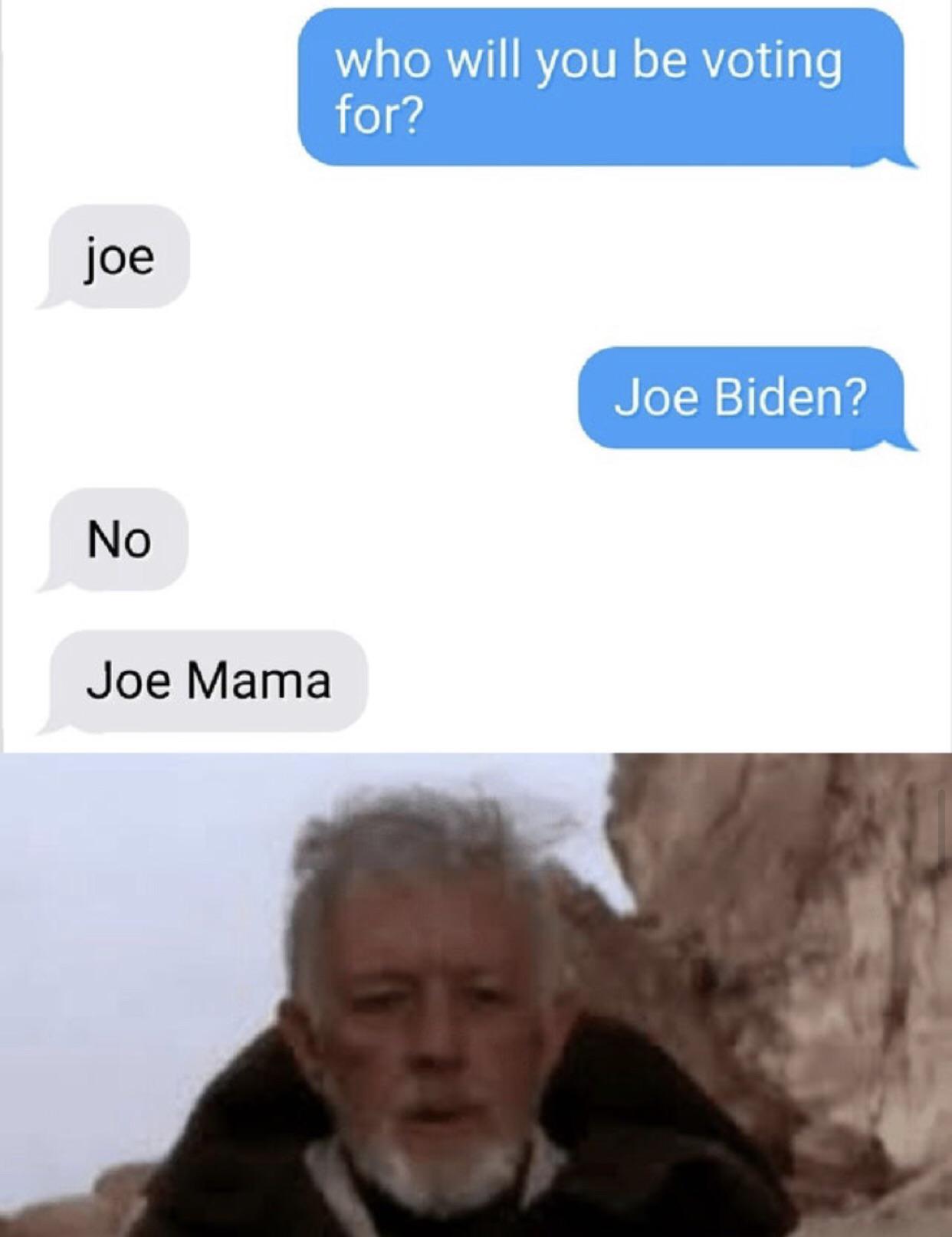 the joe mama meme died like 25 years ago r/starwarsmemes