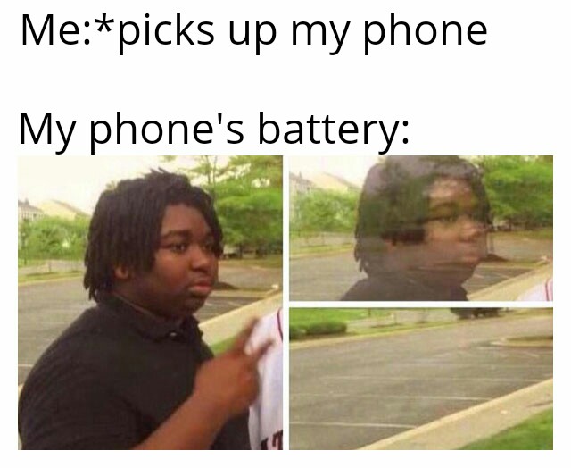 Battery dead r/memes