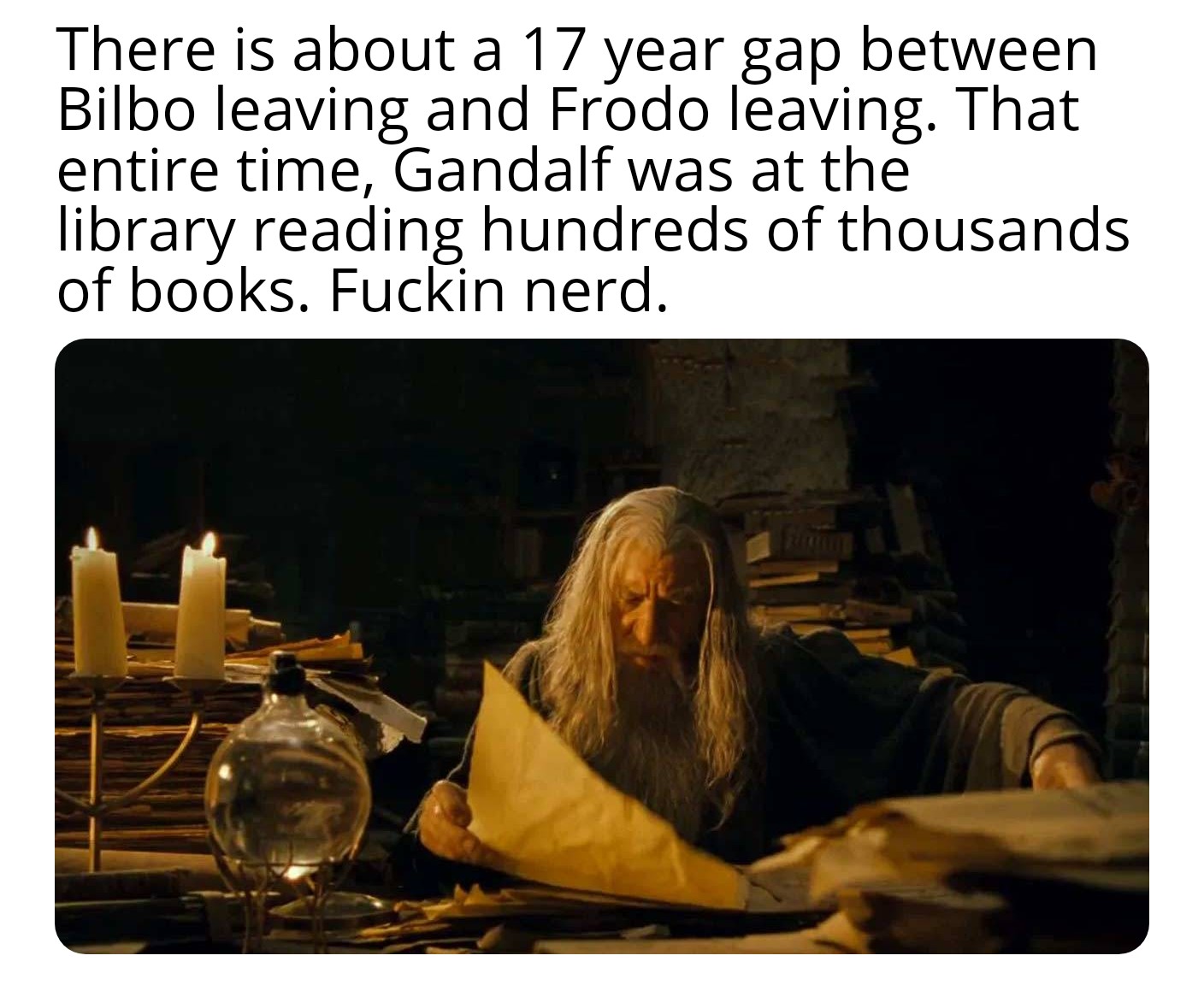 Gandalf was a latchkey kid memes