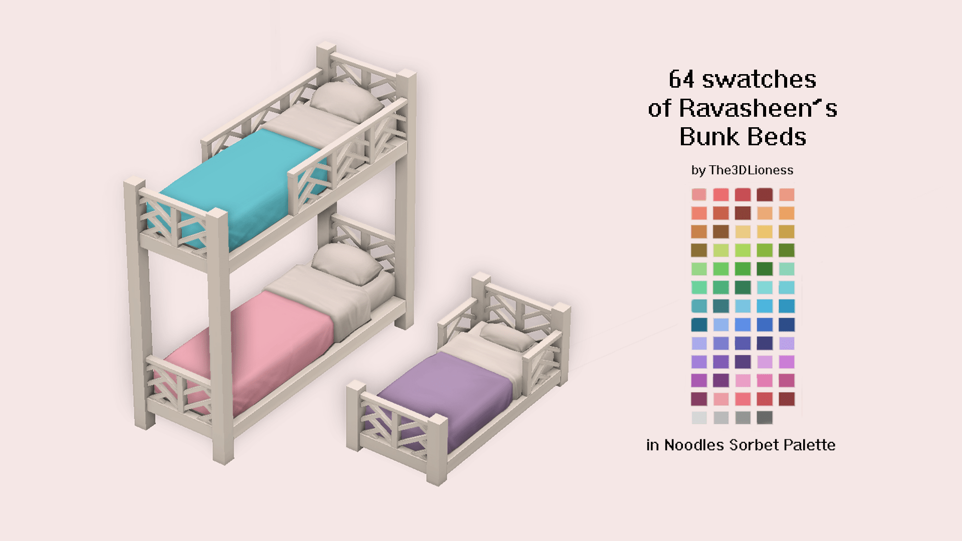 I recolored Ravasheen's bunk beds in the Noodles Sorbet Palette (64