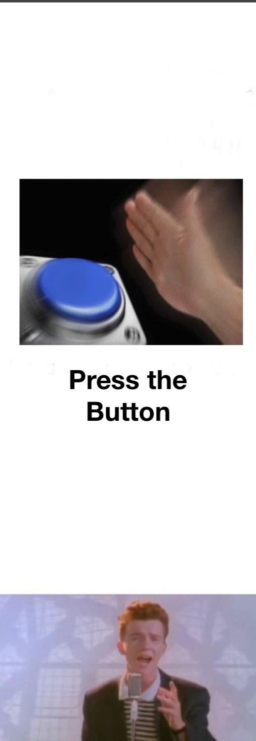 Press the button memes